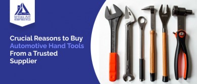 Crucial Reasons to Buy Automotive Hand Tools From a Trusted Supplier