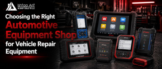 Choosing the Right Automotive Equipment Shop for Vehicle Repair Equipment